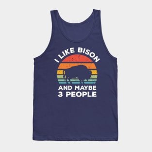 I Like Bison and Maybe 3 People, Retro Vintage Sunset with Style Old Grainy Grunge Texture Tank Top